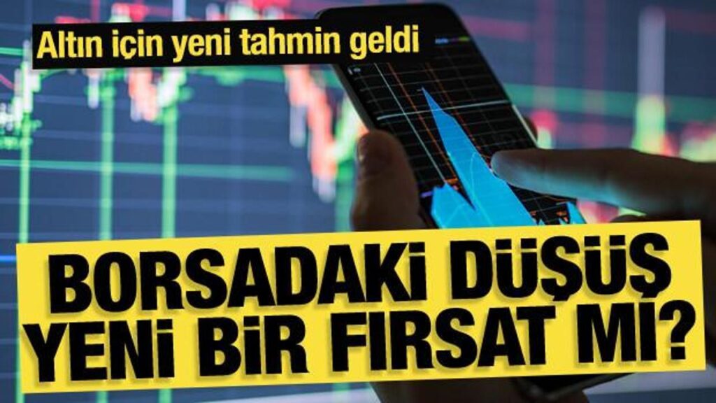 Borsadaki düşüş yeni bir fırsat mı? Altın fiyatları için yeni tahmin