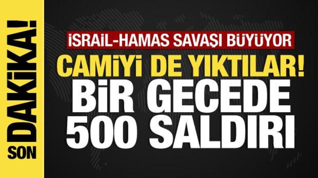 İsrail-Hamas savaşı: Gazze’ye bir gecede 500 saldırı