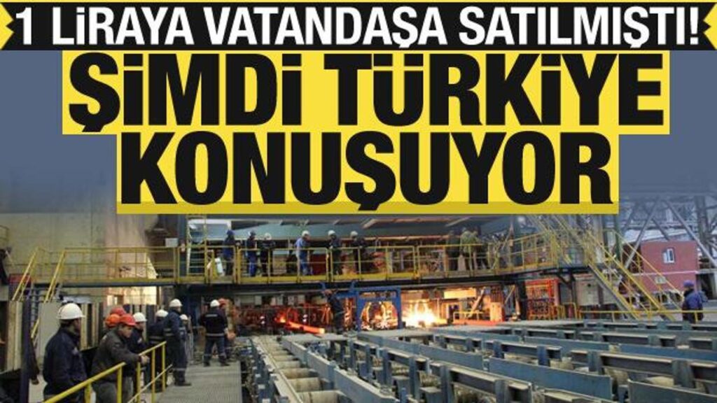 Fabrikalar kuran fabrika: KARDEMİR