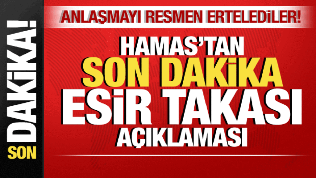 İsrail-Filistin savaşı: Hamas’tan son dakika esir takası açıklaması! Anlaşmayı ertelediler