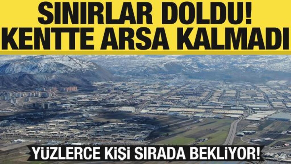 Yüzlerce kişi sıraya girdi! Sınırlar doldu, kentte arsa kalmadı