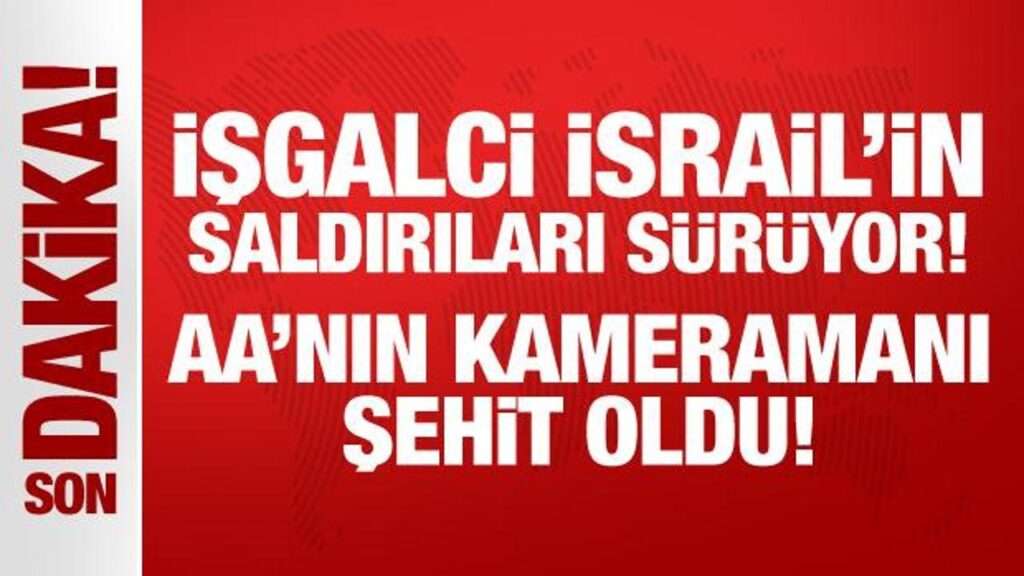 AA’nın Gazze’de görev yapan kameramanı şehit oldu!
