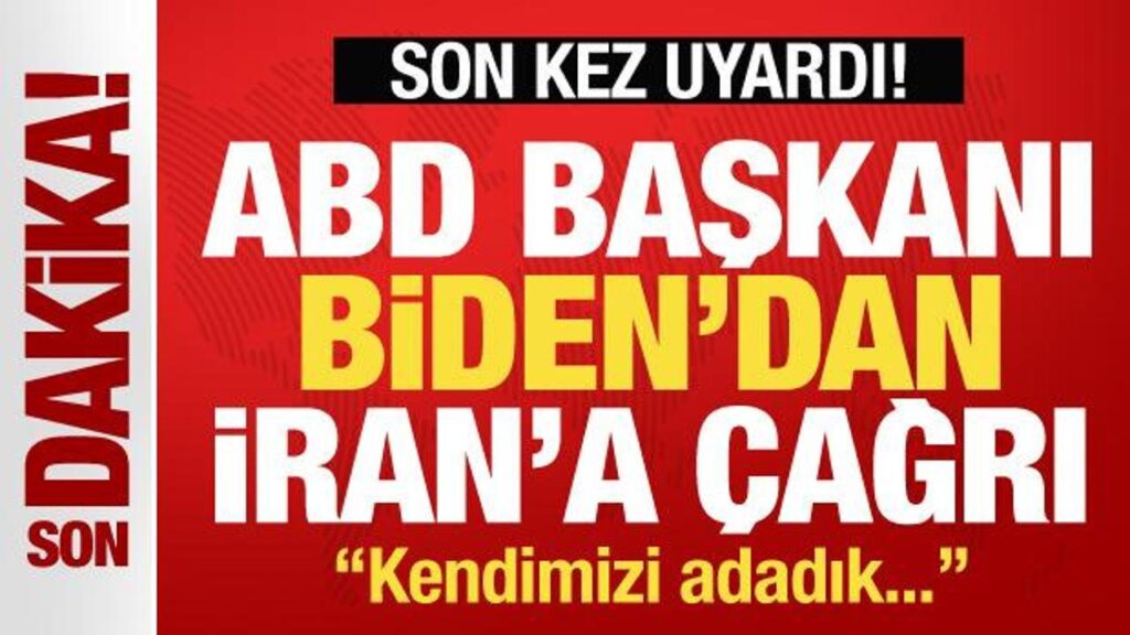 ABD Başkanı Joe Biden’dan İran’a çağrı! Son kez uyardı: Yapma, kendimizi adadık!