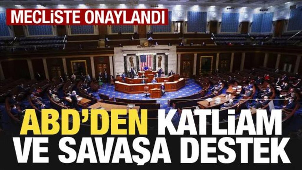 ABD gözünü kararttı! Katliama ve savaşa 95 milyar dolar destek!