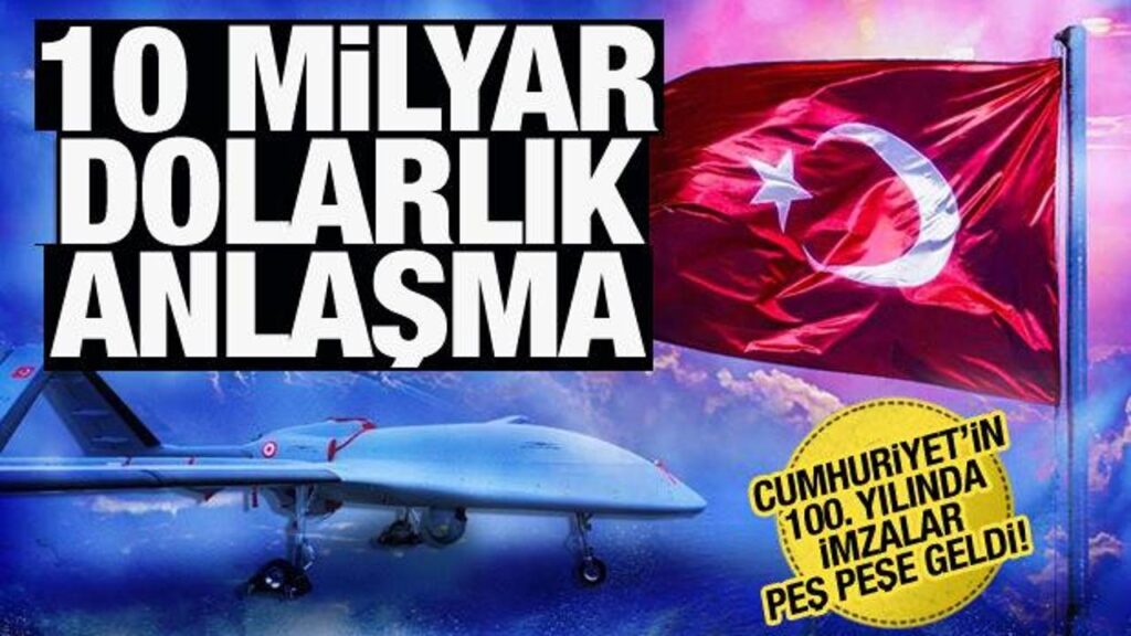 Savunma sanayide 10 milyar dolarlık anlaşma! İmzalar peş peşe geldi