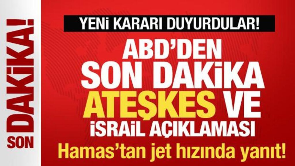 Beyaz Saray’dan son dakika İsrail ve Hamas açıklaması! Yeni kararı duyurdular