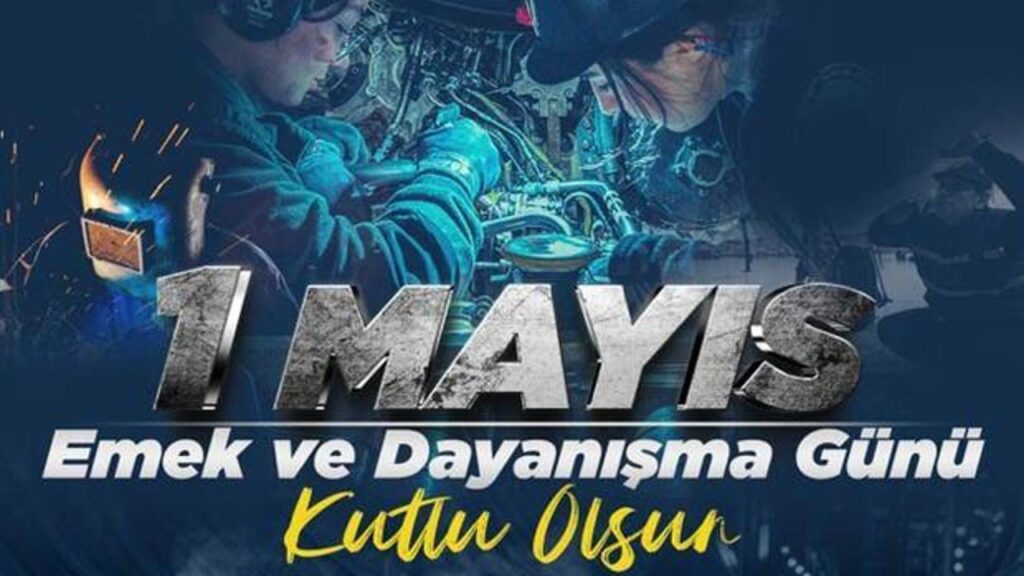 Milli Savunma Bakanlığından ‘1 Mayıs Emek ve Dayanışma Günü’ mesajı