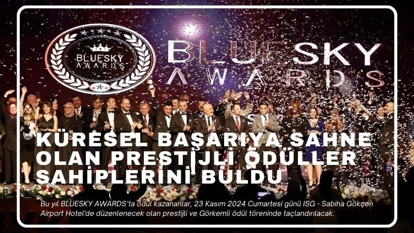 Bluesky Awards 2024’te Zirveye Çıkan İsimler: Havacılık Dünyasının En Prestijli Ödülleri