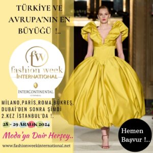 FASHION WEEK INTERNATIONAL OFFICIAL: İstanbul’a Geri Dönüyor!